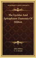 The Lycidas and Epitaphium Damonis of Milton