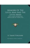 Memoirs Of The Little Man And The Little Maid