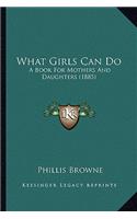 What Girls Can Do