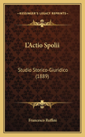 L'Actio Spolii