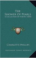 Shower Of Pearls