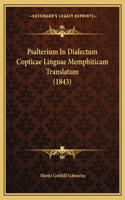 Psalterium In Dialectum Copticae Linguae Memphiticam Translatum (1843)
