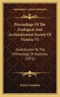 Proceedings Of The Zoological And Acclimatization Society Of Victoria V1