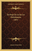 Du Projet De Loi Sur Les Defrichements (1851)