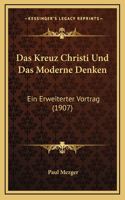 Das Kreuz Christi Und Das Moderne Denken