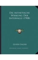Die Asthetische Wirkung Der Intervalle (1908)