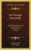 Die Flussigen Brennstoffe