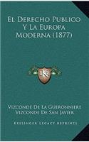 El Derecho Publico Y La Europa Moderna (1877)