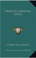 Vertical Farming (1915)