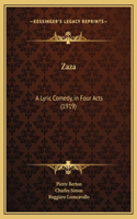 Zaza: A Lyric Comedy, in Four Acts (1919)