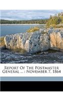 Report of the Postmaster General ...