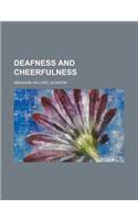 Deafness and Cheerfulness