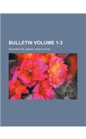 Bulletin Volume 1-3