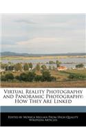 Virtual Reality Photography and Panoramic Photography