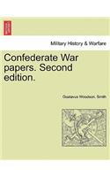 Confederate War Papers. Second Edition.