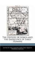 The History of Africa and the Emergence of Early Humans