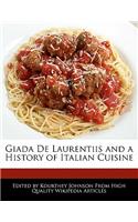 Giada de Laurentiis and a History of Italian Cuisine