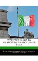 Webster's Guide to Anarchism: Anarchism in Italy
