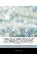 Articles on Extensible Syntax Programming Languages, Including: Common LISP, Objective Caml, Pliant, Poplog, Imp Programming Language, Lithe (Programming Language), Maude System, XL (Programming Language), Strate(English)