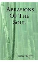 Abrasions of the Soul