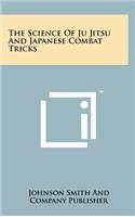 The Science Of Ju Jitsu And Japanese Combat Tricks
