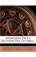 Mémoires De La Section Des Lettres...