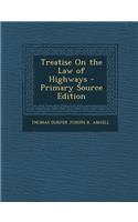 Treatise on the Law of Highways