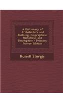 A Dictionary of Architecture and Building