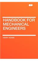 Handbook for Mechanical Engineers