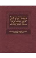 Ravignan's Last Retreat: Given to the Carmelite Nuns of the Monastery Rue de Messine, Paris, in November, 1857 - Primary Source Edition