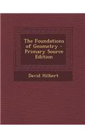 The Foundations of Geometry - Primary Source Edition: (English)