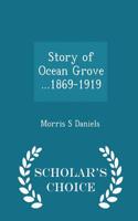 Story of Ocean Grove ...1869-1919 - Scholar's Choice Edition