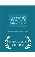 The Doctor's Dream and Other Poems - Scholar's Choice Edition