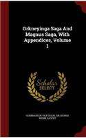 Orkneyinga Saga And Magnus Saga, With Appendices, Volume 1