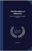 Novellino of Masuccio: Now First Translated Into English, Volume 1