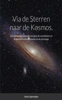 Via de Sterren naar de Kosmos.