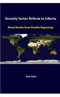 Security Sector Reform In Liberia