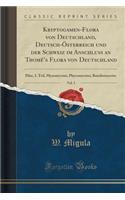 Kryptogamen-Flora Von Deutschland, Deutsch-Österreich Und Der Schweiz Im Anschluss an Thomé's Flora Von Deutschland, Vol. 3
