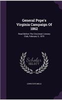 General Pope's Virginia Campaign Of 1862