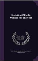 Statistics Of Public Utilities For The Year