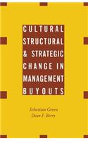 Cultural, Structural and Strategic Change in Management Buyouts