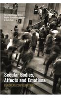 Secular Bodies, Affects and Emotions