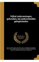 Vijftal Redevoeringen, Gehouden, Bij Onderscheiden Gelegenheden