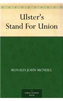 ULSTER'S STAND FOR UNION