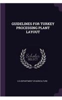 Guidelines for Turkey Processing Plant Layout