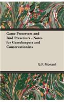 Game Preservers and Bird Preservers - Notes for Gamekeepers and Conservationists