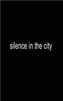 silence in the city