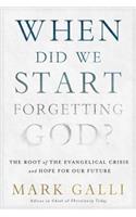 When Did We Start Forgetting God?