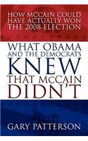 What Obama and the Democrats Knew That McCain Didn't