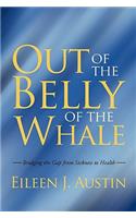 Out of the Belly of the Whale